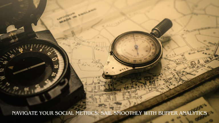 An antique compass lies atop a vintage map, symbolizing navigation and exploration, akin to a Buffer Analytics Walkthrough guiding users through the landscape of social media metrics.