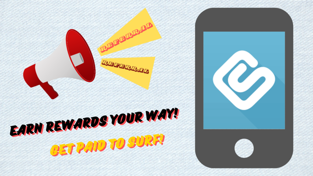 Illustration showing a megaphone emitting the word "Referral" and a smartphone displaying the Swagbucks logo. Text on the image reads "Earn Rewards Your Way!" and "Get Paid to Surf!" emphasizing how to make extra money online through referrals.